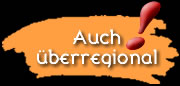 Auch &uuml;berregional